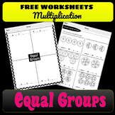 FREE Equal Groups Multiplication Worksheets 2nd, 3rd, 4th Grade