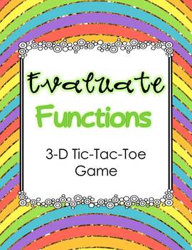 Preview of FREE Evaluate Functions 3-D Tic-Tac-Toe Game