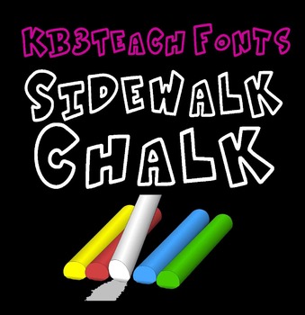 Preview of FREE FONTS:  Sidewalk Chalk (Personal Use: K26 Series)