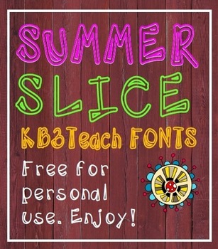 Preview of FREE FONTS:  Summer Slice (Personal Use)