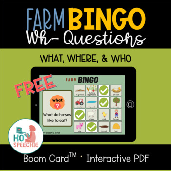 Preview of FREE Farm Wh- Questions Bingo | Boom Cards™ · NO PRINT PDF for Distance Learning