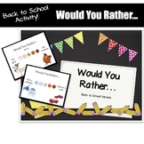 EDITABLE First Day of School Activity: Would You Rather