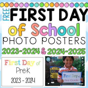 Preview of First Day of School Picture Posters FREE 2023-2024 + 2024-2025