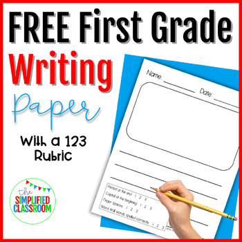 Preview of FREE First Grade Writing Paper with a 1 2 3 Rubric