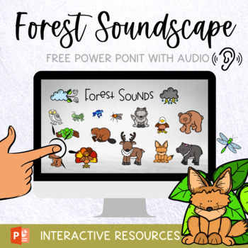 Preview of FREE - Forest Sounscape - Interactive Power point with Audio- Aural