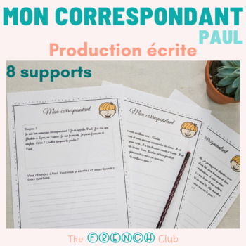 FREE French Writing - Production écrite 1ère année - Mon correspondant Paul