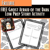 FREE Ghost Afraid of the Dark Low Prep Story Activities