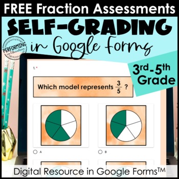 Preview of FREE Google Form Fraction Assessments | Self-Grading Math Assessment 3rd 4th 5th