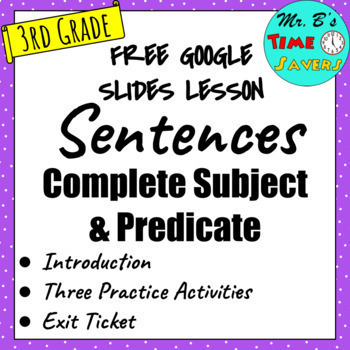 Preview of FREE Grammar Sentences Complete Subject Predicate Google Slides Lesson