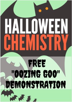 Preview of FREE Halloween Chemistry: "Oozing Goo" Science Demonstration
