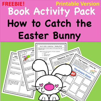 Preview of FREE How to Catch the Easter Bunny Easter Book Activity Pack