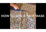 FREE - How to Sew a Face Mask - Video Tutorial