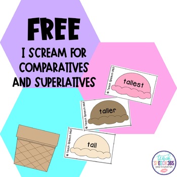 Preview of FREE I Scream For Comparatives and Superlatives