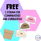 FREE I Scream For Comparatives and Superlatives