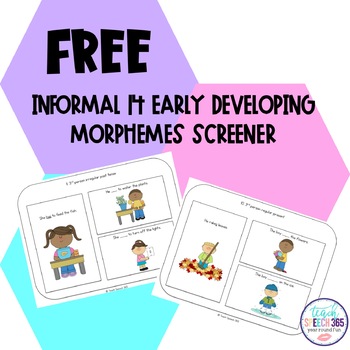 Preview of FREE Informal Screener: 14 Early Developing Morphemes for Speech Therapy