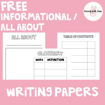 Preview of FREE Informational/ All About Writing Papers