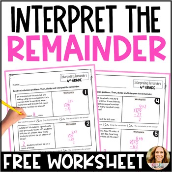 Preview of FREE Interpret the Remainder Worksheet - 4th Grade Division Problems