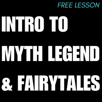 Preview of FREE Introduction to Myth Legends and Fairytales