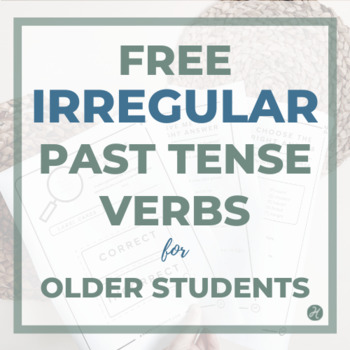 Preview of FREE Irregular Past Tense Verbs Activities Worksheets Middle High School