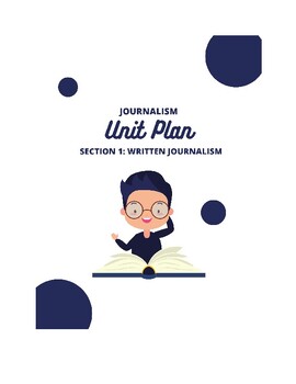 Preview of FREE Journalism UNIT PLAN: Written Journalism