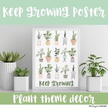 Preview of FREE Keep Growing Plant Theme Decor Growth Mindset Poster