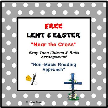 Preview of FREE LENT & EASTER Easy Chimes & Bells NEAR THE CROSS