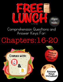 Preview of FREE LUNCH: COMPREHENSION QUESTIONS AND ANSWER KEYS FOR CHAPTERS 16-20