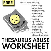 FREE! Thesaurus Abuse Worksheet, Fun Brain Break, Writing 