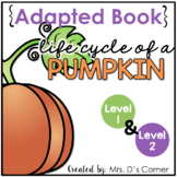 FREE Life Cycle of a Pumpkin Adapted Book [Level 1 and 2] | Pumpkin Life Cycle