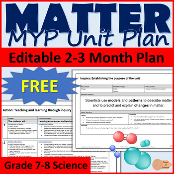 Preview of FREE MYP Science Unit Plan - G7-8 Matter - Chemistry or Physical Science - IBMYP