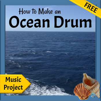 Preview of FREE Musical Instrument Project - How to Make an Ocean Drum