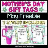 Teacher Appreciation FREEBIE #1: Mother's Day Gift Tags Pr