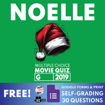 Preview of FREE Movie Quiz made for Noelle (G - 2019) Self-Grading Questions