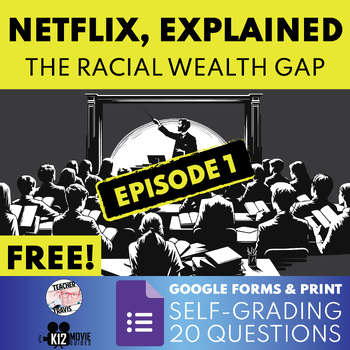 Preview of FREE! Netflix, Explained | S01E01 The Racial Wealth Gap Guide | Self-Grading