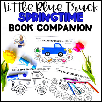 Preview of FREE No Prep Printables: Little Blue Truck Book Springtime Companion