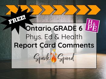 Preview of FREE Ontario Grade 6 Phys Ed and Health Report Card Comments