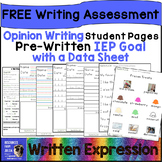 FREE Opinion Writing Assessment with IEP Goal and Data She