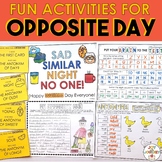 FREE Opposite Day | Antonym Activities