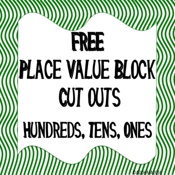 Preview of FREE PLACE VALUE BLOCK CUT OUTS