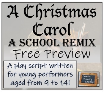 Preview of A Christmas Carol - A School Remix Play Script  FREE PREVIEW