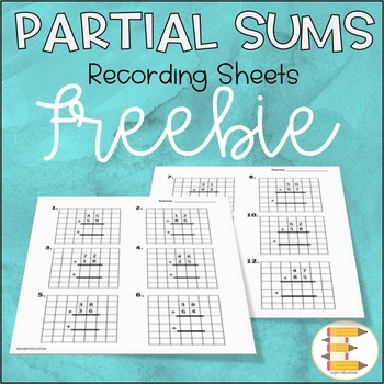 FREE Partial Sums Worksheet with Student Guides by E is for Education