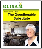 VOCABULARY IN A FLASH short story: The Questionable Substitute