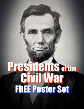 Preview of FREE Presidents of the Civil War - Poster Set