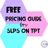 FREE Pricing Guide For SLPs on TPT