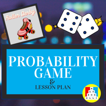 Preview of FREE Probability Game and Lesson Plan – Roller Derby