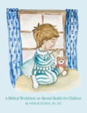 FREE SAMPLE A Biblical Worldview on Mental Health for Children