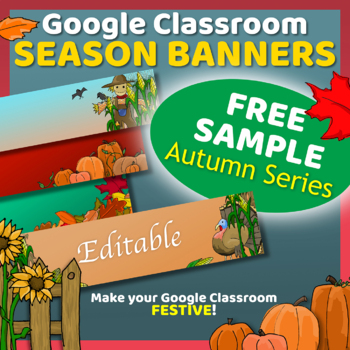 Preview of FREE SAMPLE Google Classroom Banners | AUTUMN Series - EDITABLE Fall Headers