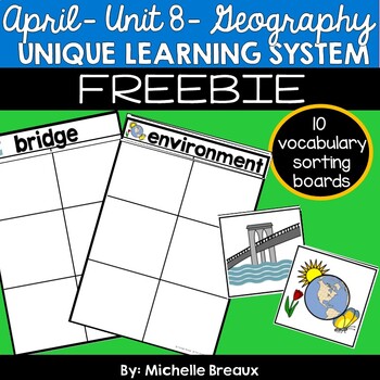 Preview of FREE SORTING BOARDS- April Unit 8- Geography- Our Changing Land- Unique Learning