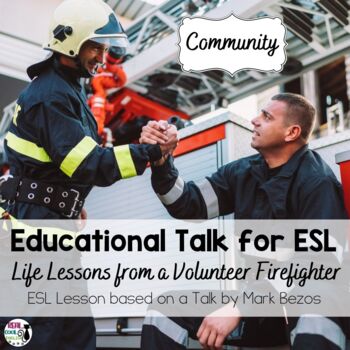 Preview of FREE Sample ESL Lesson for Ed Talk - A Life Lesson from a Volunteer Firefighter
