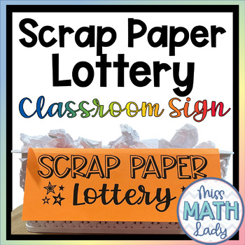 Preview of FREE Scrap Paper Lottery Sign and Editable Slide for Math Classroom